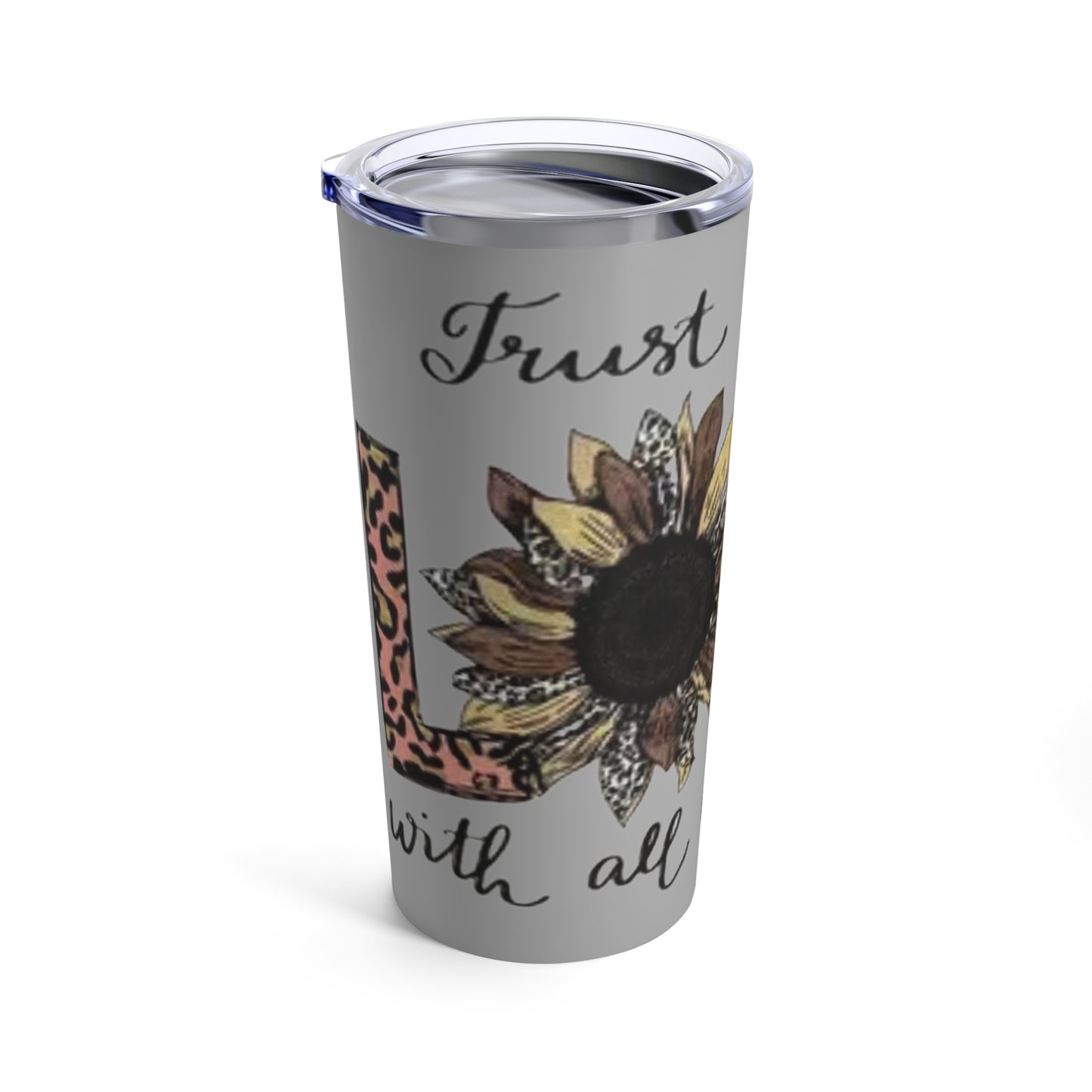 “Trust in the Lord” Light Grey Tumbler 20oz