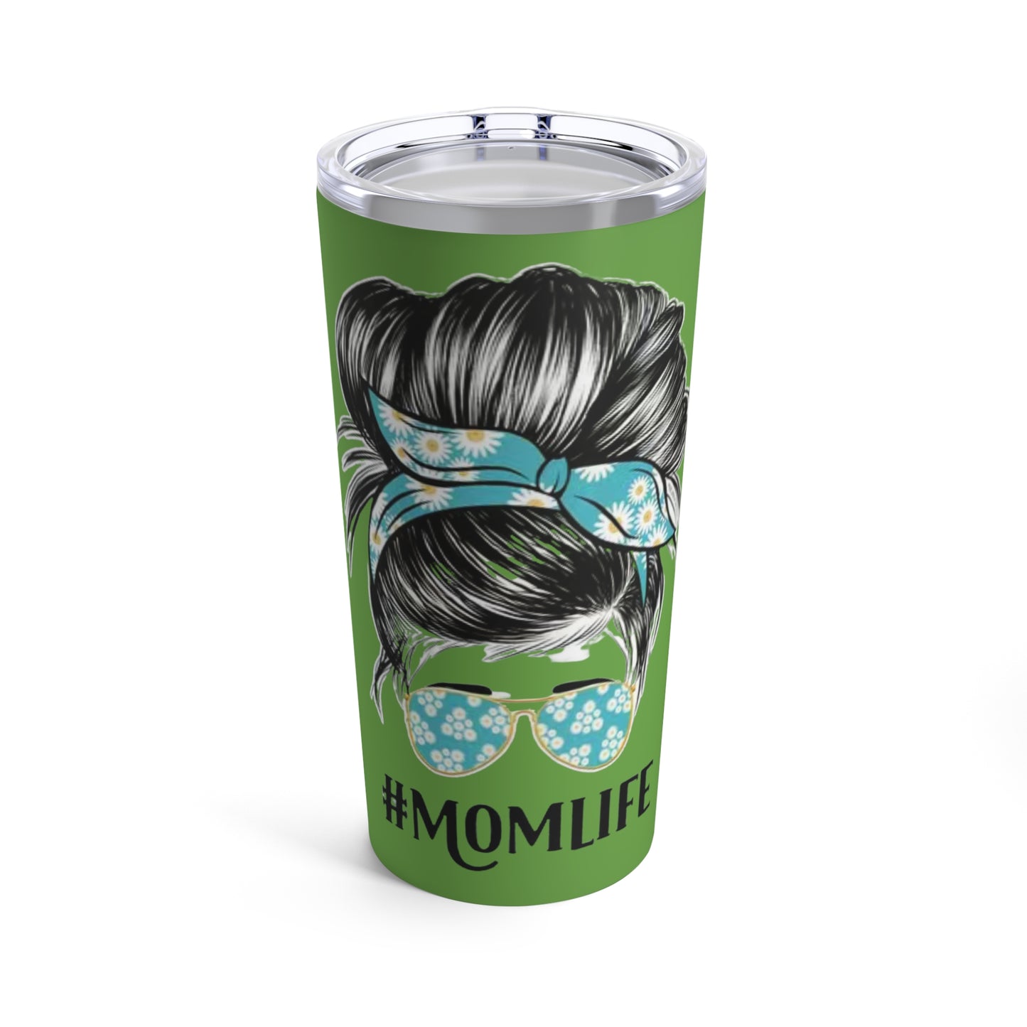 "#MOMLIFE” - Mom with Bun and Sunglasses -  Green Tumbler 20oz