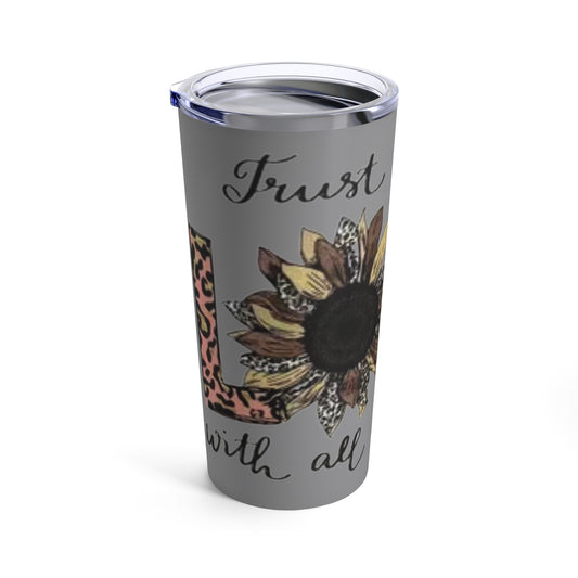 “Trust in the Lord” Dark Grey Tumbler 20oz