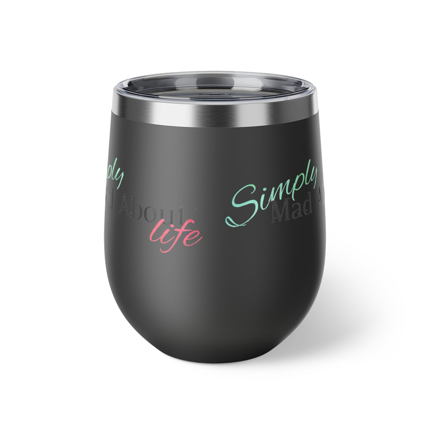 Simply Mad About Life LOGO 1 - Copper Vacuum Insulated Cup, 12oz