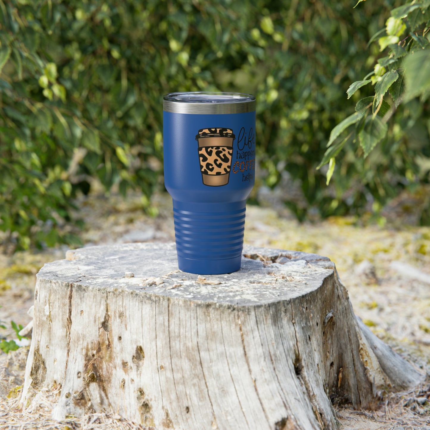 “Life Happens,  Coffee can Help” - TEN COLORS - Ringneck Tumbler, 30oz