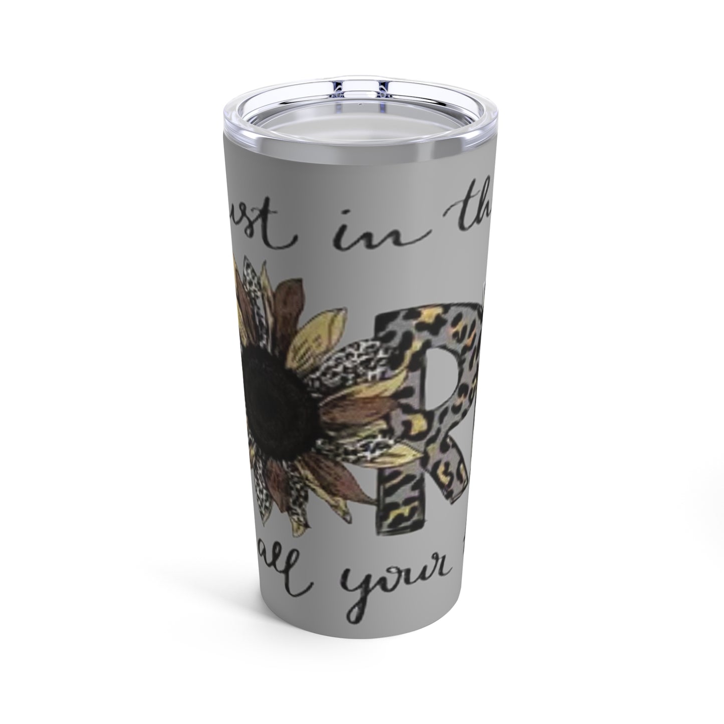 “Trust in the Lord” Light Grey Tumbler 20oz