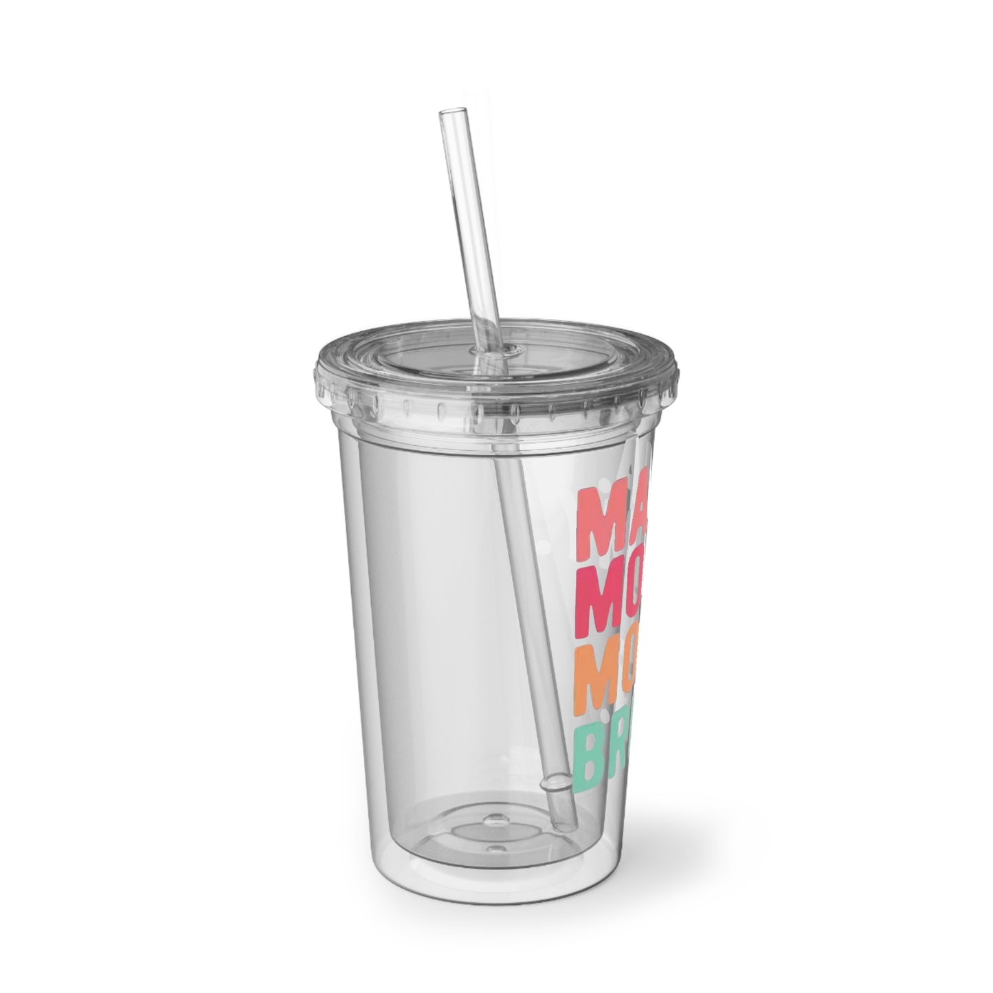 Mama Mommy Mom Bruh - Suave Acrylic Cup