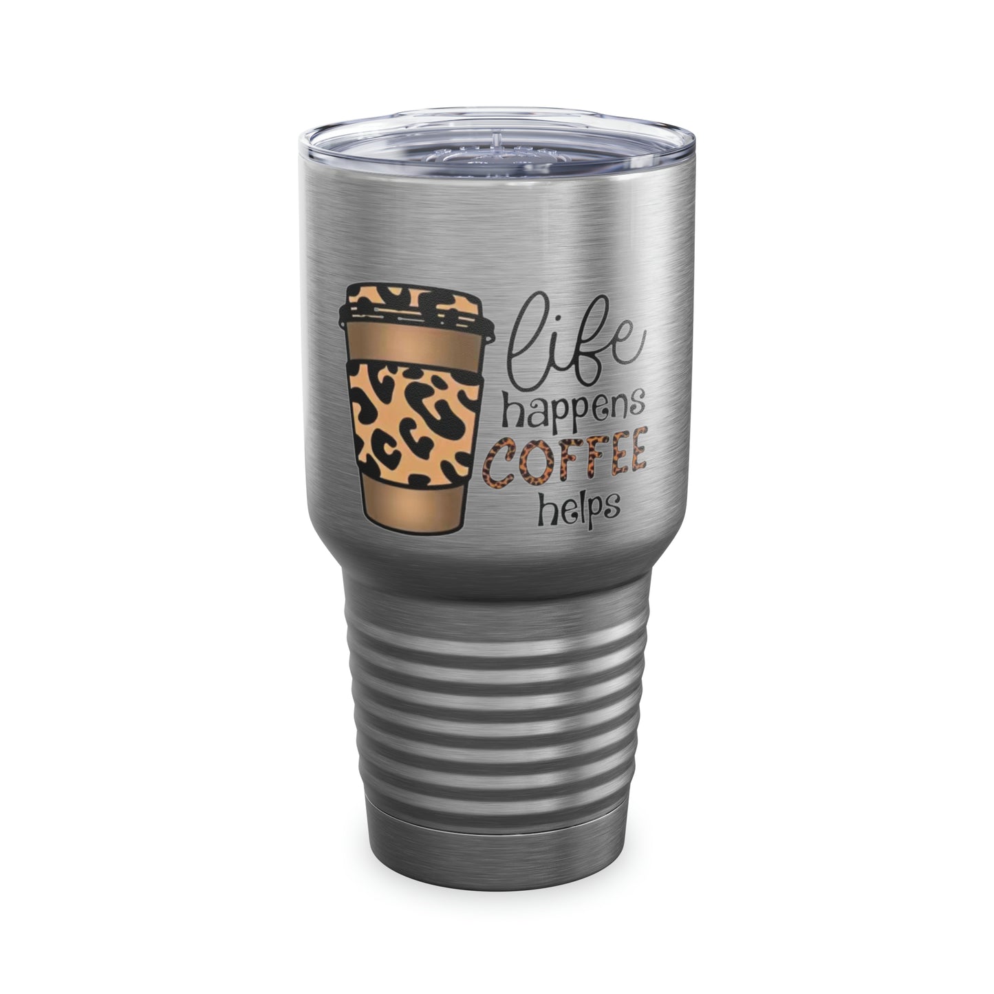 “Life Happens,  Coffee can Help” - TEN COLORS - Ringneck Tumbler, 30oz