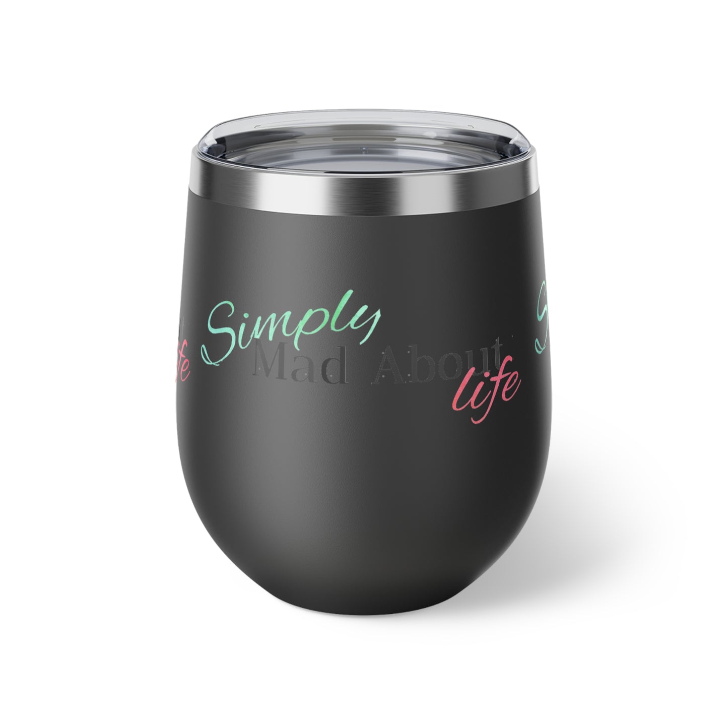 Simply Mad About Life LOGO 1 - Copper Vacuum Insulated Cup, 12oz